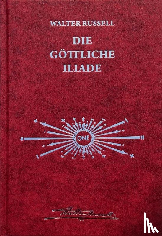 Russell, Walter, Russell, Lao - Die Botschaft der göttlichen Iliade