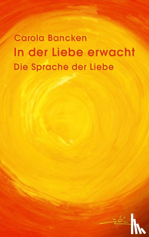 Bancken, Carola - In der Liebe erwacht