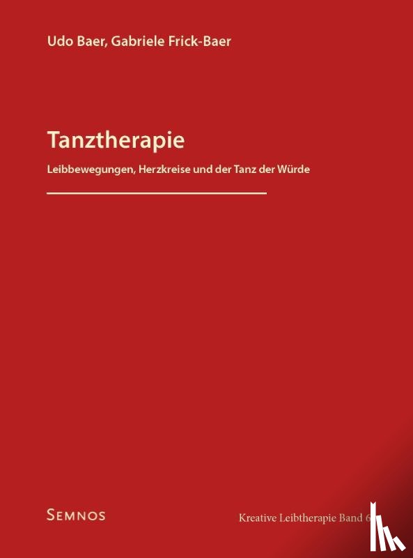 Baer, Udo, Frick-Baer, Gabriele - Tanztherapie
