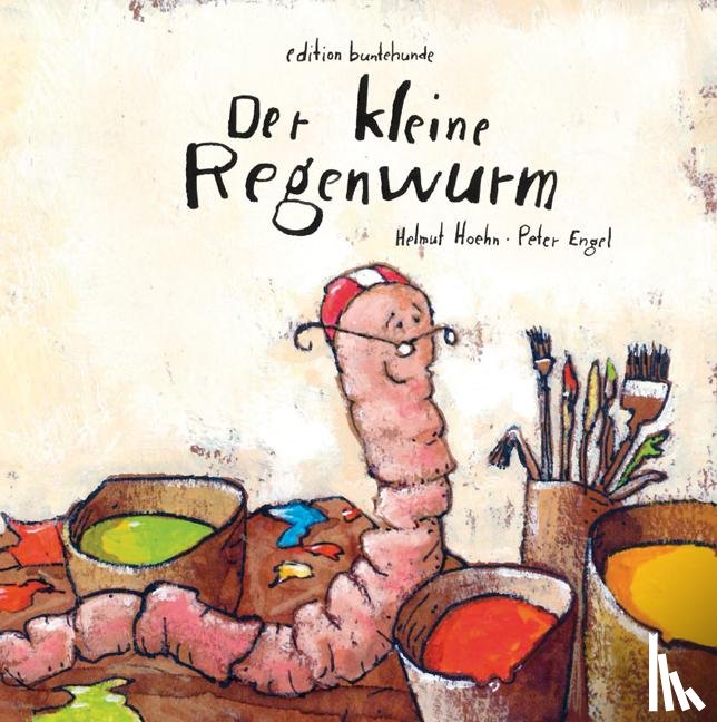 Hoehn, Helmut - Der kleine Regenwurm