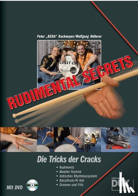Bachmayer, Peter, Höllerer Wolfgang - Rudimental Secrets - Die Tricks der Cracks