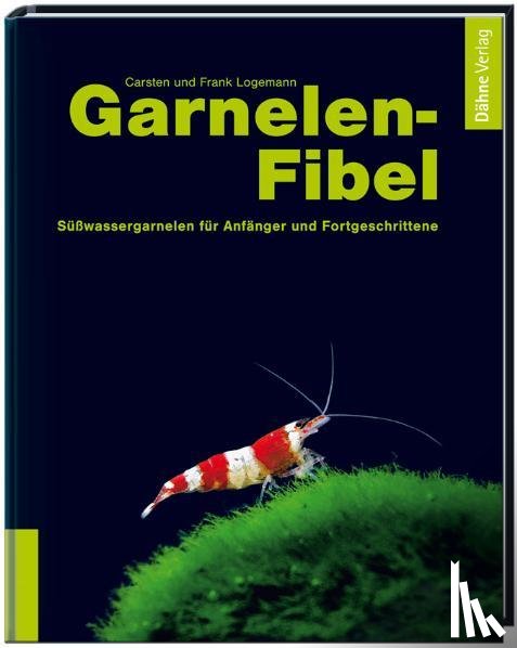 Logemann, Carsten, Logemann, Frank - Garnelenfibel
