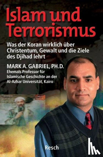 Gabriel, Mark A. - Islam und Terrorismus