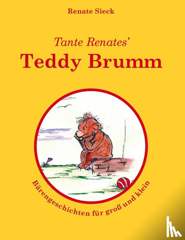 Sieck, Renate - Tante Renates' Teddy Brumm
