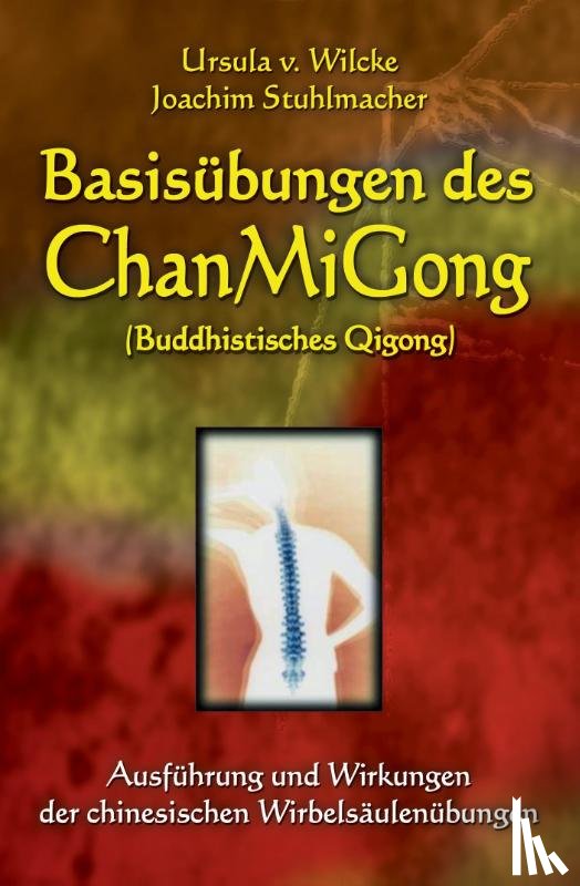 Wilcke, Ursula von, Stuhlmacher, Joachim - Basisübungen des ChanMiGong