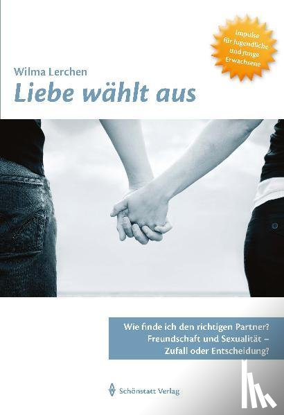Lerchen, Wilma - Liebe wählt aus