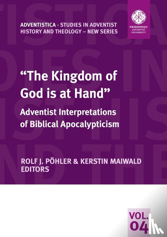  - "The Kingdom of God is at Hand"