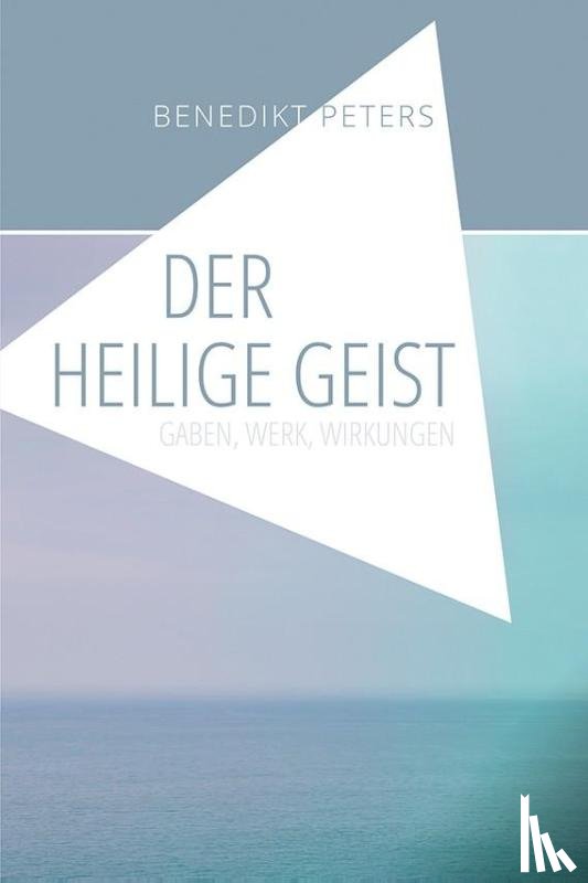 Peters, Benedikt - Der Heilige Geist