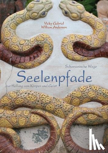 Gabriel, Vicky, Anderson, William - Seelenpfade