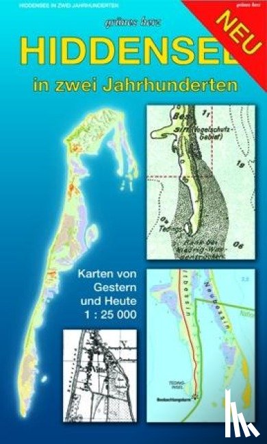  - Hiddensee in zwei Jahrhunderten 1 : 25 000