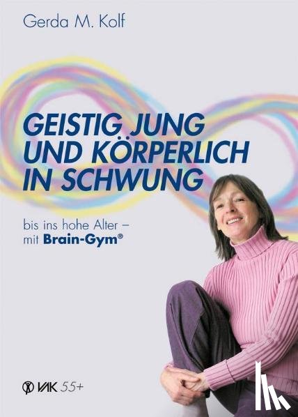 Kolf, Gerda - Geistig jung und körperlich in Schwung