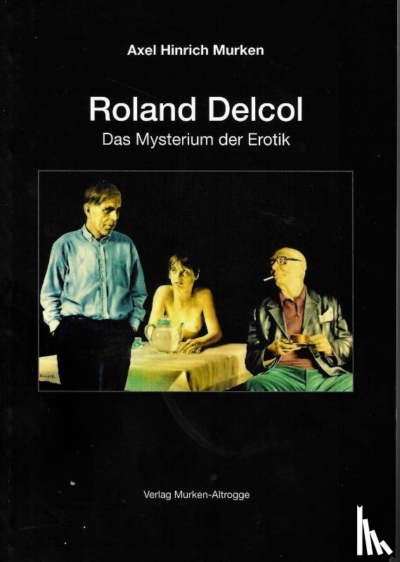 Murken, Axel Hinrich - Roland Delcol