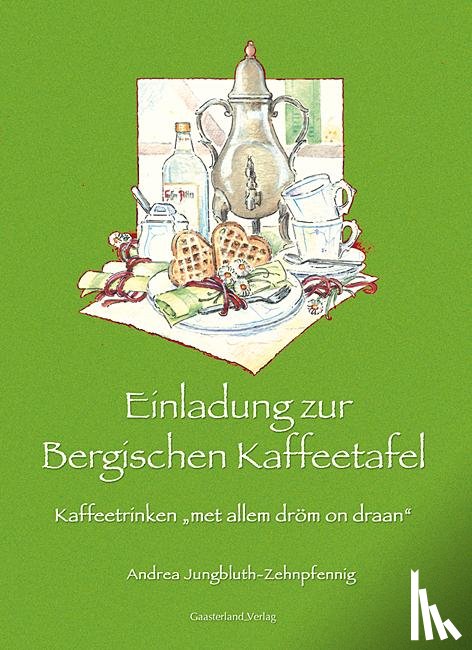 Jungbluth-Zehnpfennig, Andrea - Einladung zur Bergischen Kaffeetafel