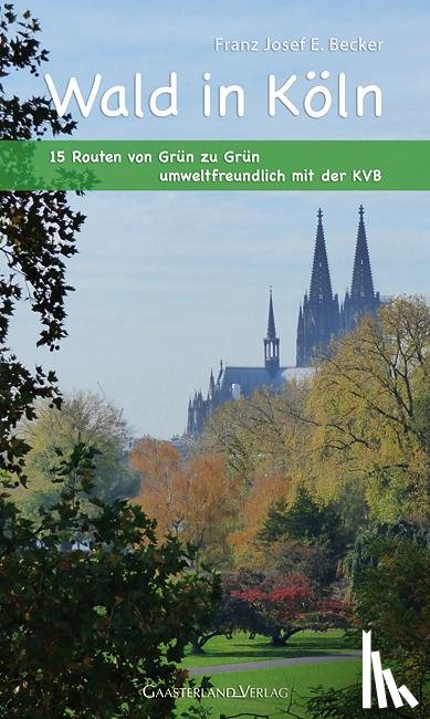 Becker, Franz Josef E. - Wald in Köln
