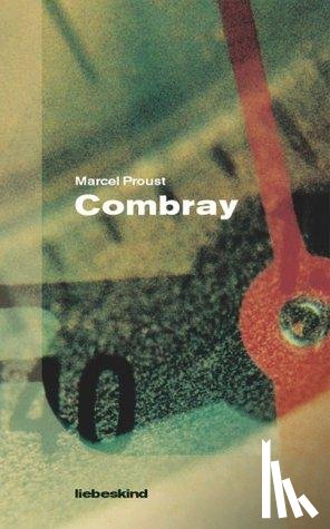 Proust, Marcel - Combray