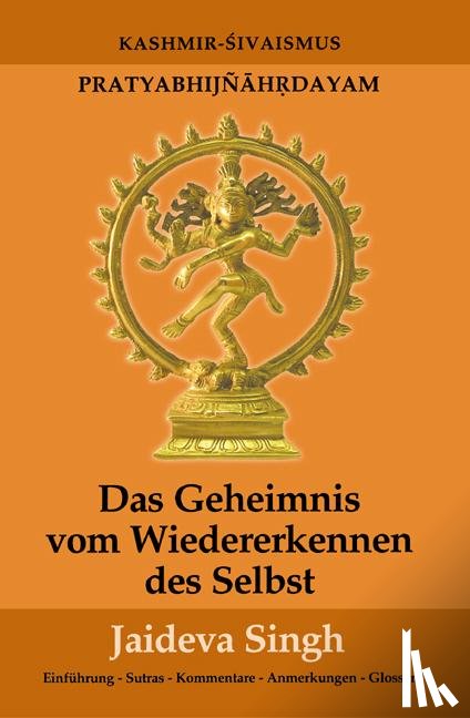 Singh, Jaideva - Das Geheimnis vom Wiedererkennen des Selbst