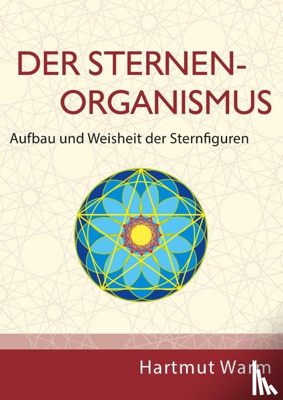 Warm, Hartmut - Der Sternenorganismus