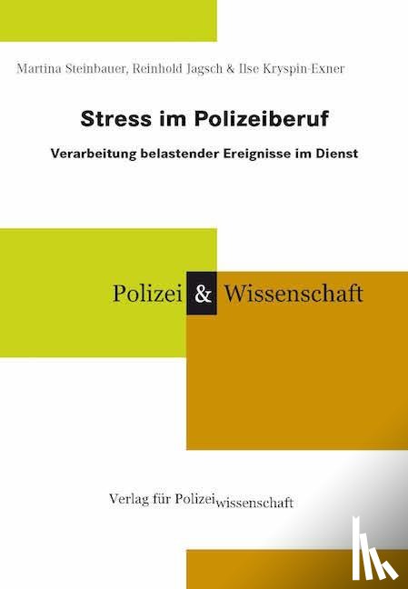 Jagsch, Reinhold, Kryspin-Exner, Ilse, Steinbauer, Martina - Stress im Polizeiberuf