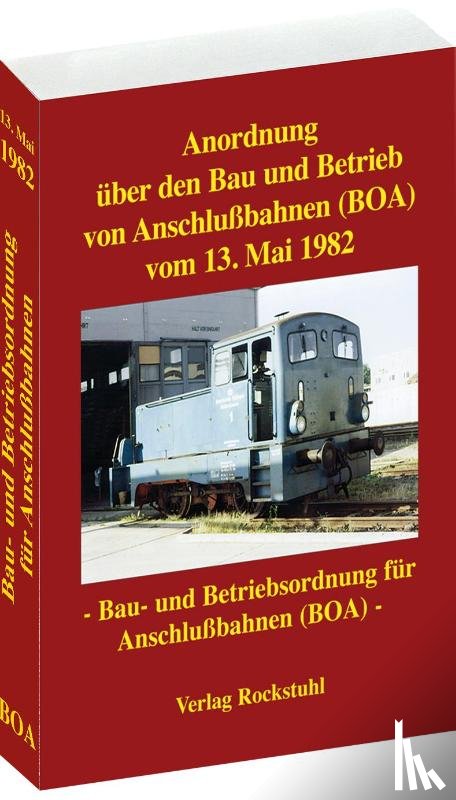  - Anordnung über den Bau und Betrieb von Anschlußbahnen vom 13. Mai 1982