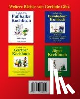 Götz, Gerlinde - Feuerwehrkochbuch