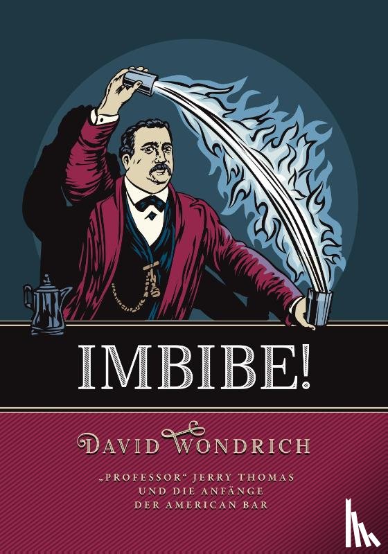 Wondrich, David - Imbibe!