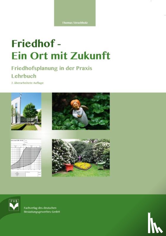 Struchholz, Thomas - Friedhof- Ein Ort mit Zukunft
