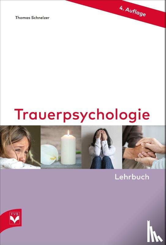 Schnelzer, Thomas - Trauerpsychologie - Lehrbuch