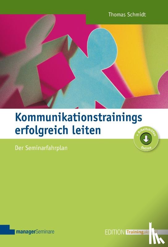 Schmidt, Thomas - Kommunikationstrainings erfolgreich leiten