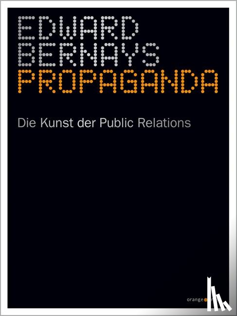 Bernays, Edward - Propaganda