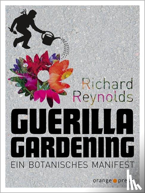Reynolds, Richard - Guerilla Gardening