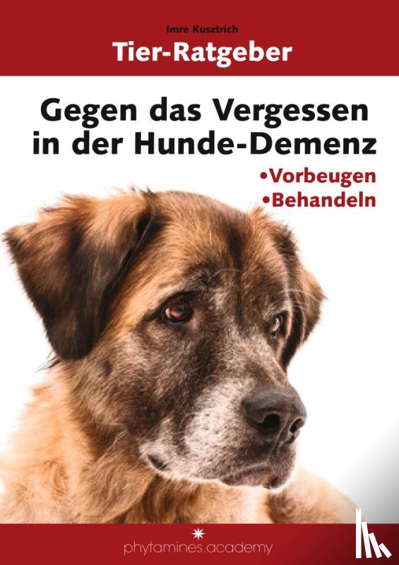 Kusztrich, Imre - Gegen das Vergessen in der Hunde-Demenz