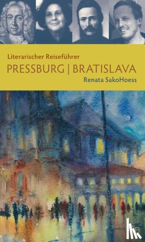 SakoHoess, Renata - Literarischer Reiseführer Pressburg/Bratislava