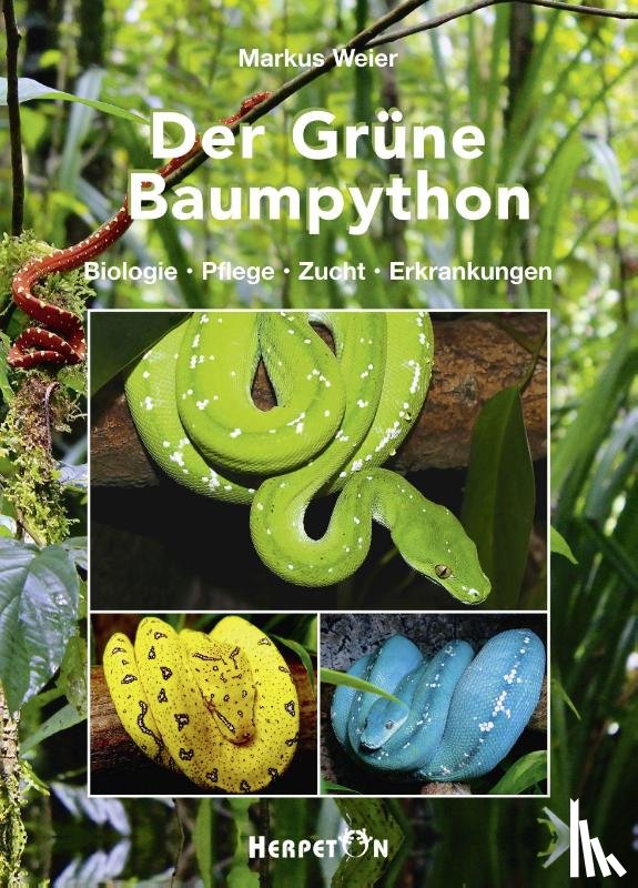 Weier, Markus - Der Grüne Baumpython