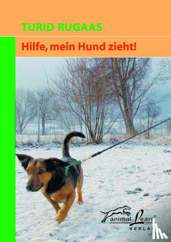 Rugaas, Turid - Hilfe, mein Hund zieht!