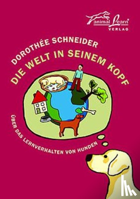 Schneider, Dorothée - Die Welt in seinem Kopf