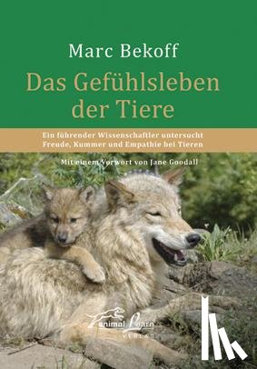 Bekoff, Marc - Das Gefühlsleben der Tiere