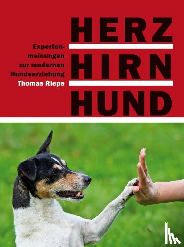 Riepe, Thomas - Herz, Hirn, Hund