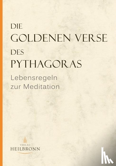  - Die Goldenen Verse des Pythagoras