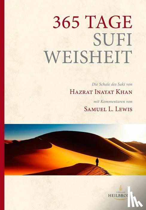Inayat Khan, Hazrat, Lewis, L. Samuel, Straub, Maria Magdalena - 365 Tage Sufi-Weisheit