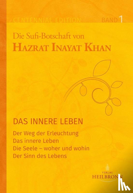 Inayat Khan, Hazrat - Gesamtausgabe Band 1: Das innere Leben