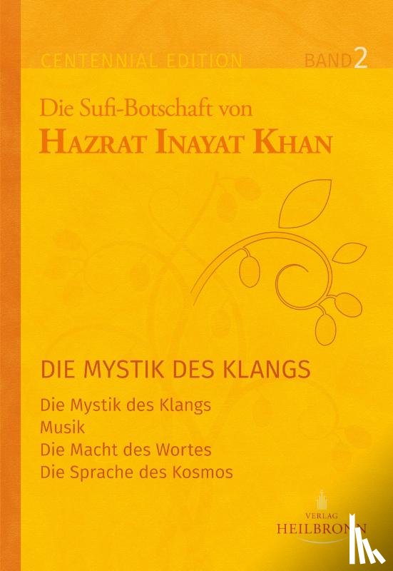 Inayat Khan, Hazrat - Gesamtausgabe Band 2: Die Mystik des Klangs