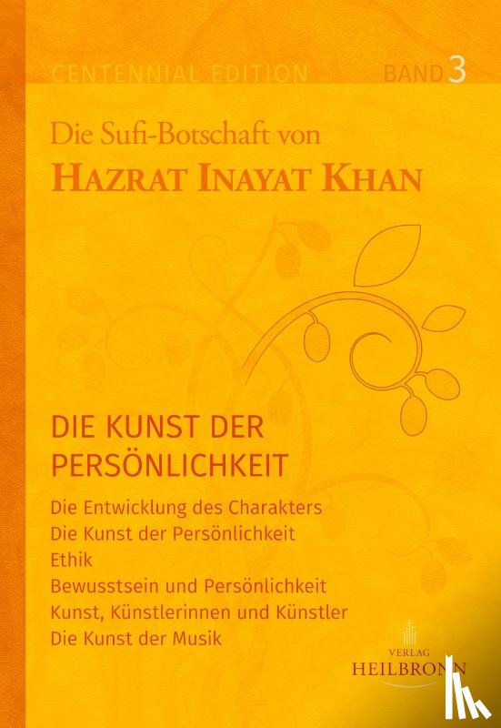 Inayat Khan, Hazrat - Gesamtausgabe Band 3: Die Kunst der Persönlichkeit