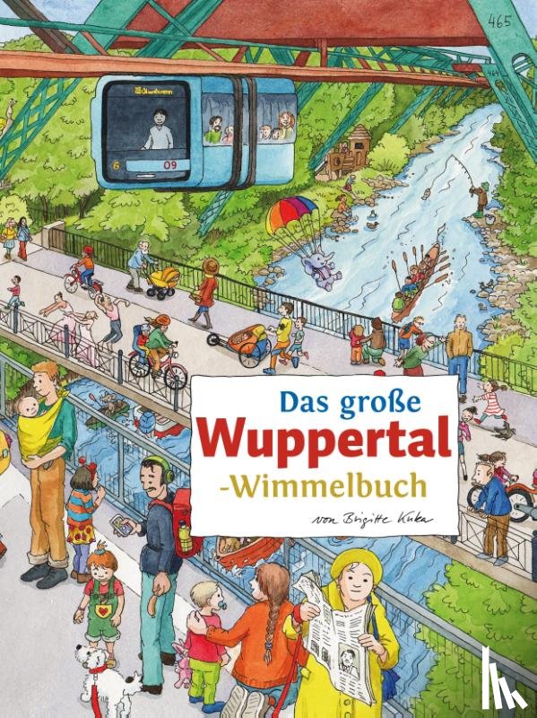  - Das große WUPPERTAL-Wimmelbuch