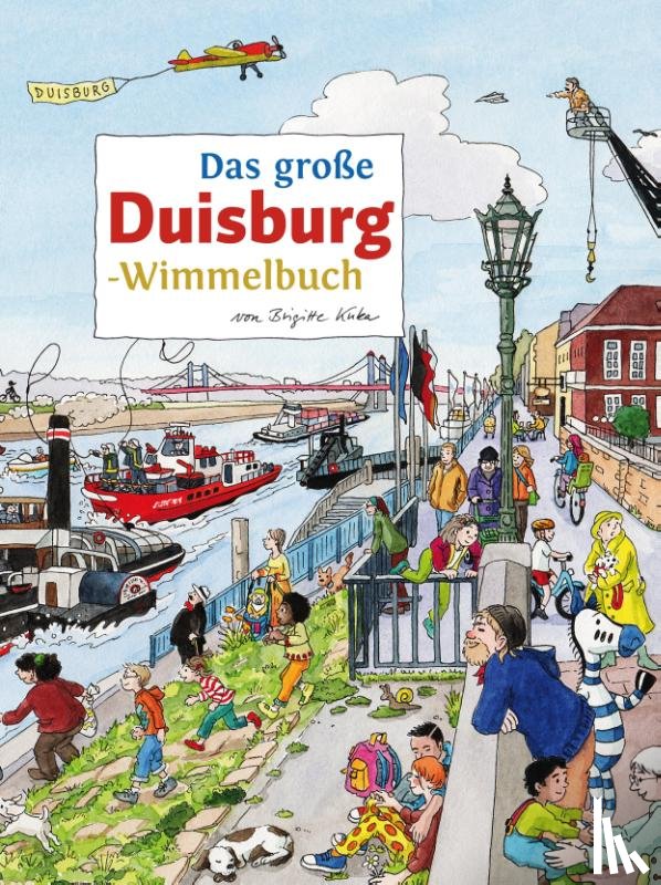  - Das große DUISBURG-Wimmelbuch