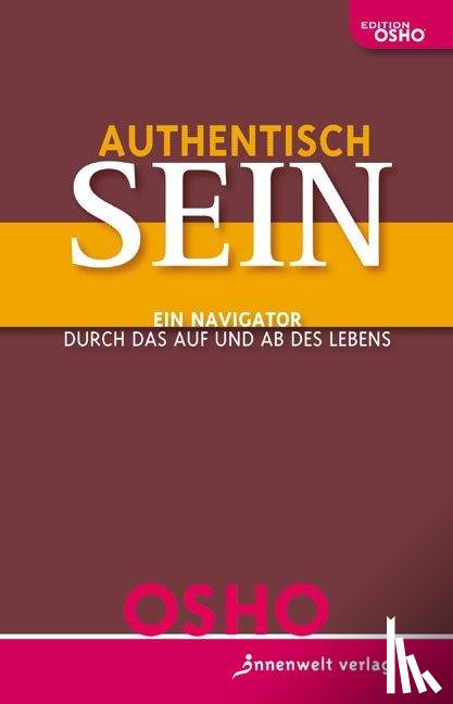 Osho - Authentisch sein!