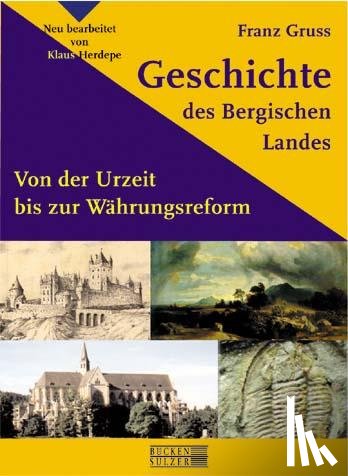 Gruß, Franz - Geschichte des Bergischen Landes