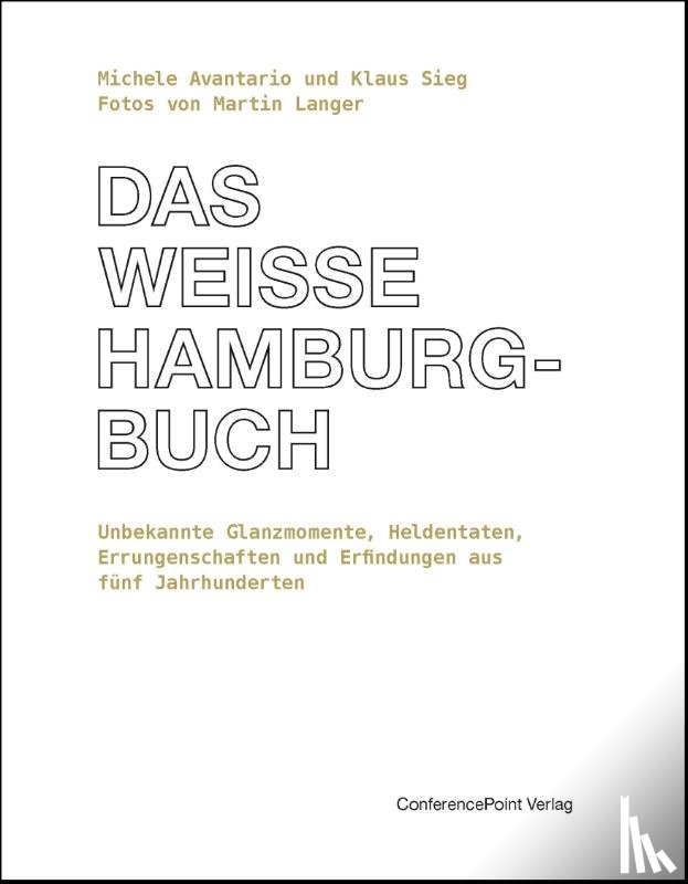 Avantario, Michele, Sieg, Klaus - Das weiße Hamburg-Buch