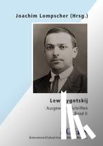  - Lew Vygotskij. Ausgewählte Schriften