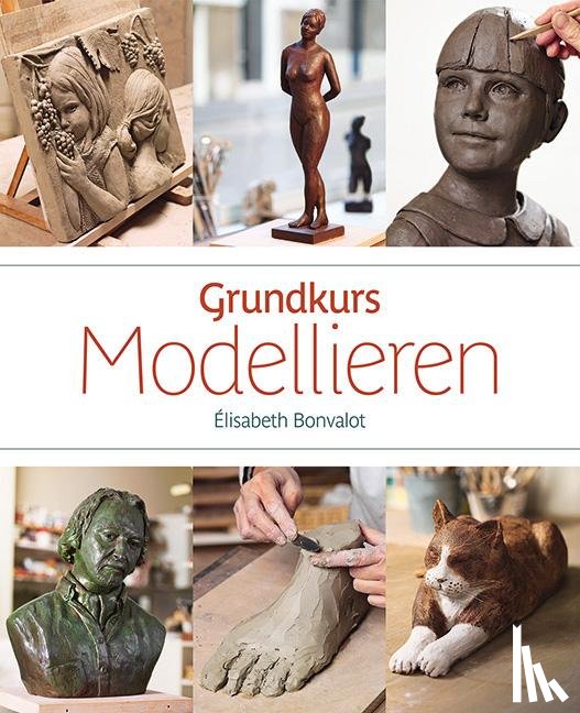 Bonvalot, Élisabeth - Grundkurs Modellieren