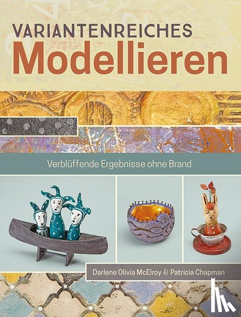 McElroy, Darlene Olivia, Chapman, Patricia - Variantenreiches Modellieren